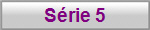 S�rie 5