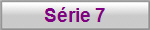 S�rie 7